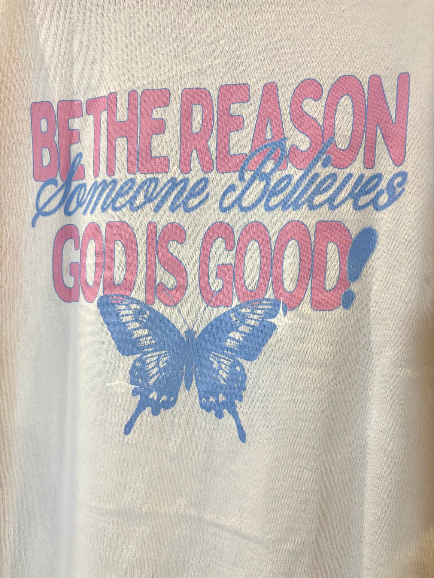 'Be The Reason' Shirt