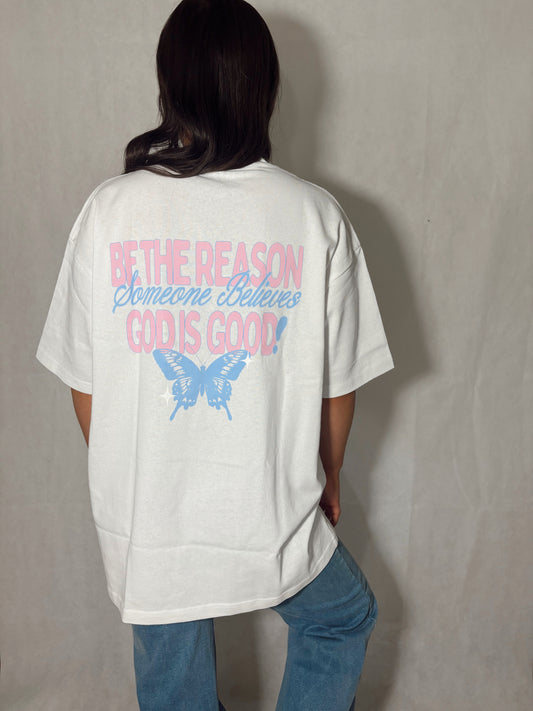 'Be The Reason' Shirt