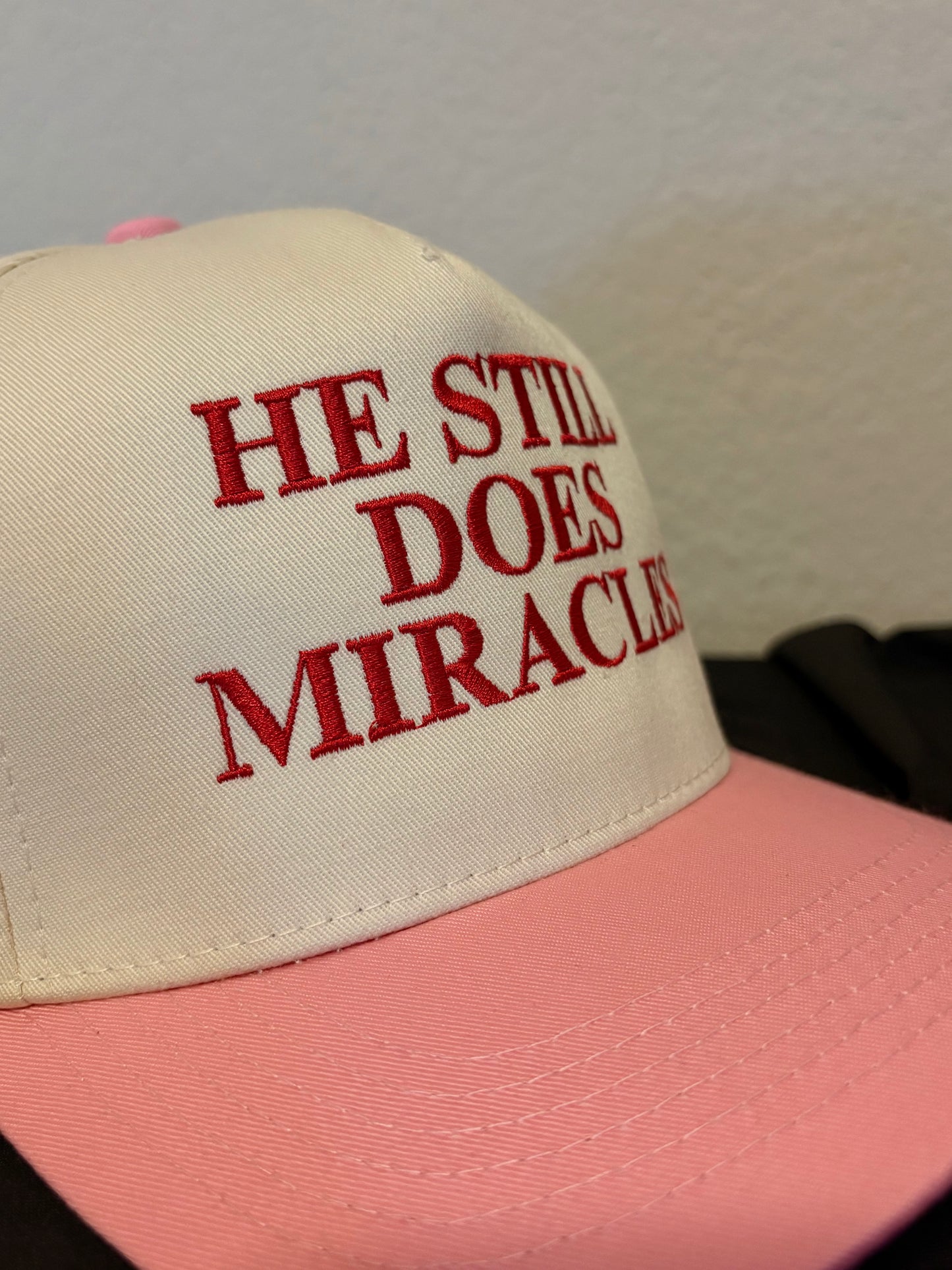 He Still Does Miracles Embroidered Hat